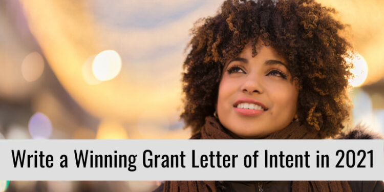 7 Things You Need to Write a Winning Grant Letter of Intent