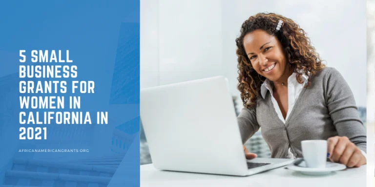 5 Small Business Grants for Minority Women in California