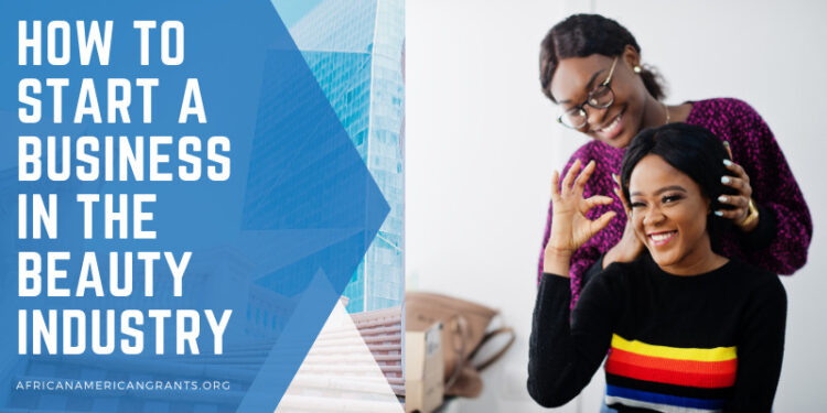 How to Launch Your Business in the Beauty Industry