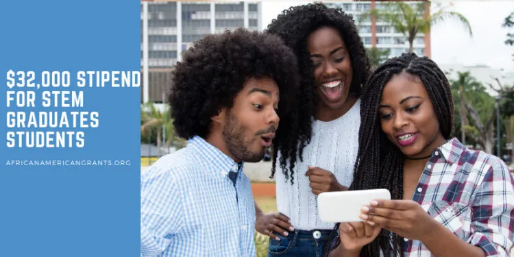 $32,000 Stipend for  Graduates in Science, Technology, Engineering and Math