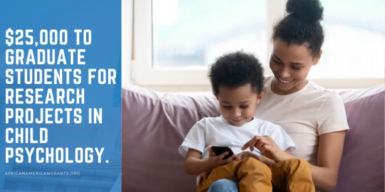 $25,000 to Graduate Students for Research Projects in Child Psychology