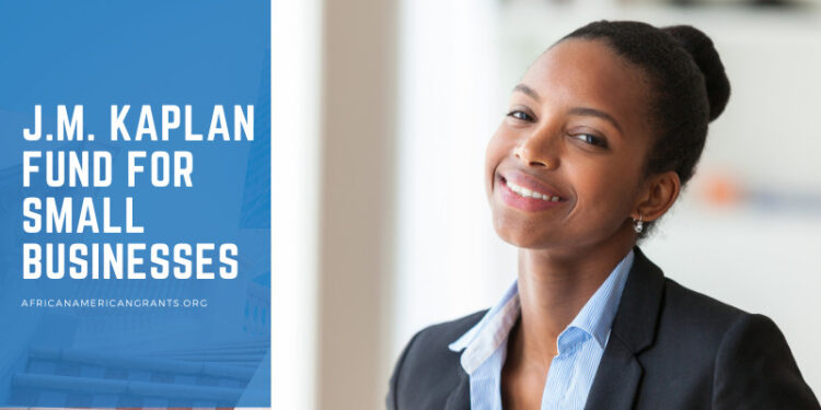 J.M. Kaplan Fund funds this small business grant