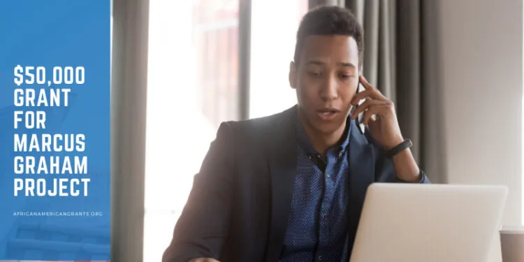 $50,000 Grant for Marcus Graham Project for Black Business Owners